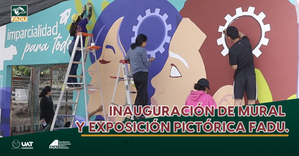 Inauguración de Mural y Exposición Pictórica FADU