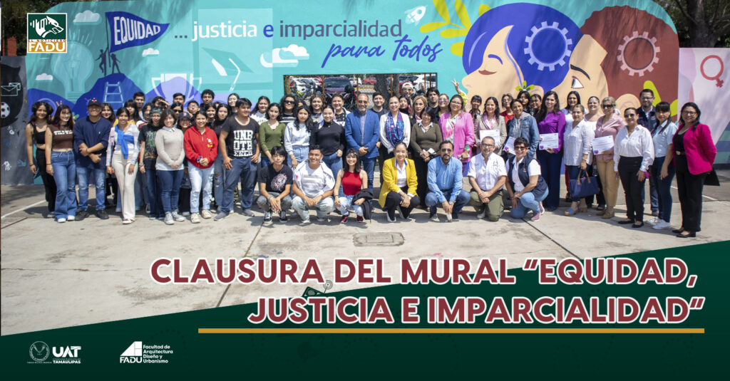 Clausura del Mural “Equidad, Justicia e Imparcialidad”