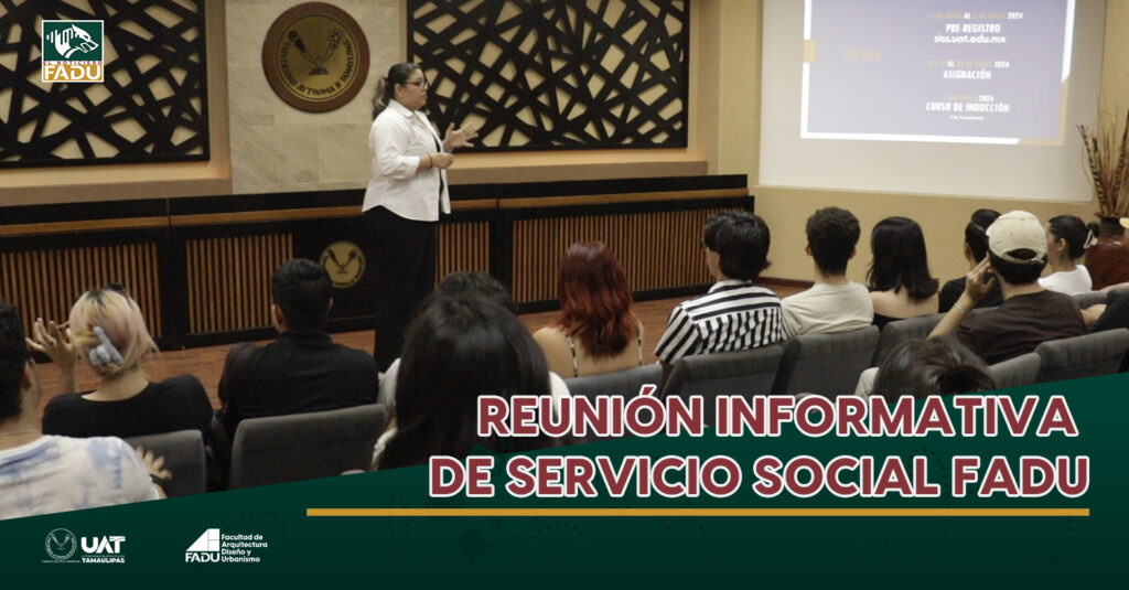 Reunión informativa de servicio social FADU